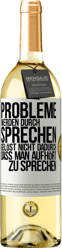 «Probleme werden durch Sprechen gelöst, nicht dadurch, dass man aufhört zu sprechen» WHITE Ausgabe