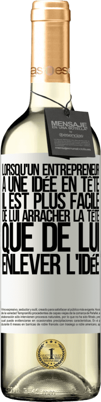 29,95 € | Vin blanc Édition WHITE Lorsqu'un entrepreneur a une idée en tête, il est plus facile de lui arracher la tête que de lui enlever l'idée Étiquette Blanche. Étiquette personnalisable Vin jeune Récolte 2024 Verdejo