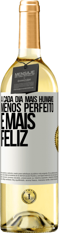 29,95 € | Vinho branco Edição WHITE A cada dia mais humano, menos perfeito e mais feliz Etiqueta Branca. Etiqueta personalizável Vinho jovem Colheita 2025 Verdejo