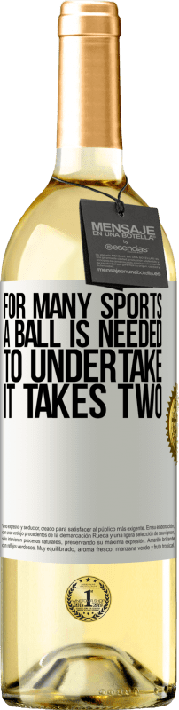 29,95 € | Белое вино Издание WHITE Для многих видов спорта необходим мяч. Чтобы предпринять, требуется два Белая этикетка. Настраиваемая этикетка Молодое вино Урожай 2023 Verdejo