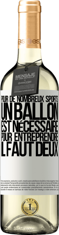 29,95 € Envoi gratuit | Vin blanc Édition WHITE Pour de nombreux sports, un ballon est nécessaire. Pour entreprendre, il faut deux Étiquette Blanche. Étiquette personnalisable Vin jeune Récolte 2025 Verdejo