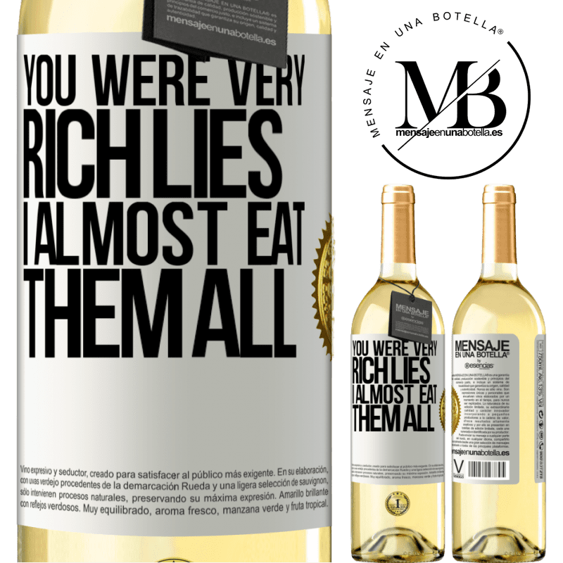 29,95 € Free Shipping | White Wine WHITE Edition You were very rich lies. I almost eat them all White Label. Customizable label Young wine Harvest 2022 Verdejo