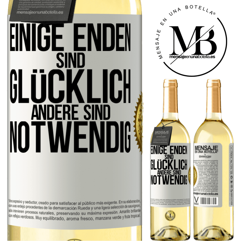 29,95 € Kostenloser Versand | Weißwein WHITE Ausgabe Einige Enden sind. glücklich Andere sind notwendig Weißes Etikett. Anpassbares Etikett Junger Wein Ernte 2024 Verdejo