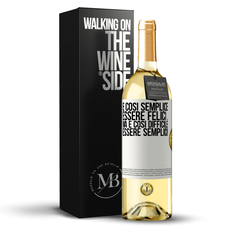 29,95 € Spedizione Gratuita | Vino bianco Edizione WHITE È così semplice essere felici ... Ma è così difficile essere semplici! Etichetta Bianca. Etichetta personalizzabile Vino giovane Raccogliere 2024 Verdejo