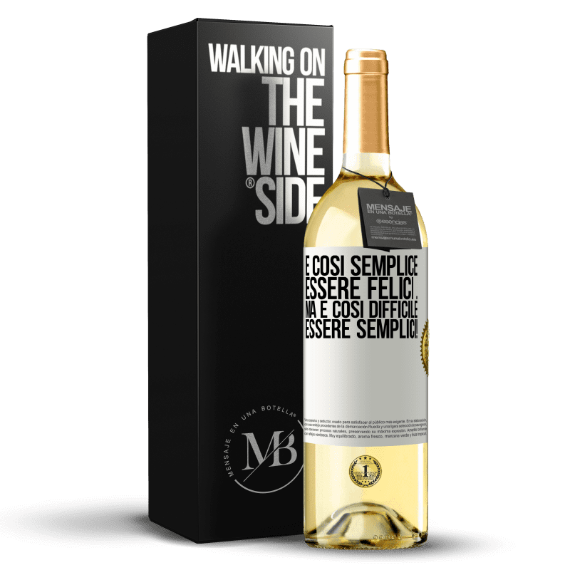 29,95 € Spedizione Gratuita | Vino bianco Edizione WHITE È così semplice essere felici ... Ma è così difficile essere semplici! Etichetta Bianca. Etichetta personalizzabile Vino giovane Raccogliere 2025 Verdejo