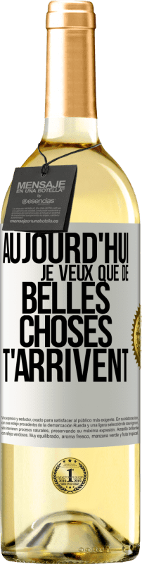 29,95 € Envoi gratuit | Vin blanc Édition WHITE Aujourd'hui je veux que de belles choses t'arrivent Étiquette Blanche. Étiquette personnalisable Vin jeune Récolte 2024 Verdejo