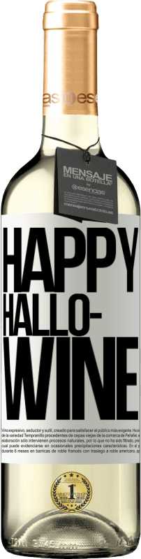 «Happy Hallo-Wine» Édition WHITE