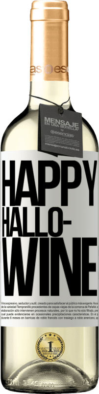 Envoi gratuit | Vin blanc Édition WHITE Happy Hallo-Wine Étiquette Blanche. Étiquette personnalisable Vin jeune Récolte 2023 Verdejo