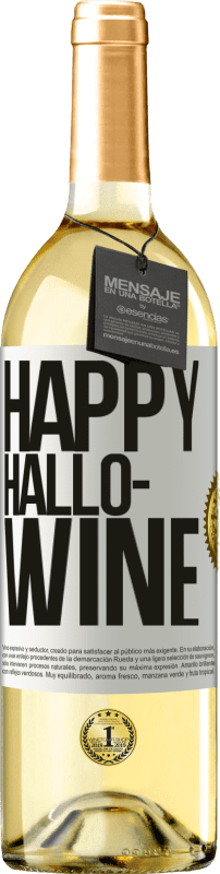 29,95 € Kostenloser Versand | Weißwein WHITE Ausgabe Happy Hallo-Wine Weißes Etikett. Anpassbares Etikett Junger Wein Ernte 2023 Verdejo