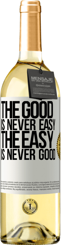 29,95 € | White Wine WHITE Edition The good is never easy. The easy is never good White Label. Customizable label Young wine Harvest 2023 Verdejo