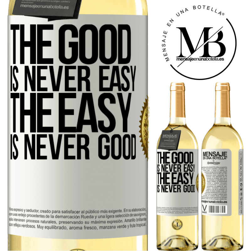 29,95 € Free Shipping | White Wine WHITE Edition The good is never easy. The easy is never good White Label. Customizable label Young wine Harvest 2022 Verdejo