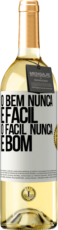 29,95 € Envio grátis | Vinho branco Edição WHITE O bem nunca é fácil. O fácil nunca é bom Etiqueta Branca. Etiqueta personalizável Vinho jovem Colheita 2025 Verdejo