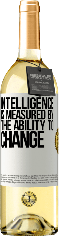 29,95 € Бесплатная доставка | Белое вино Издание WHITE Интеллект измеряется способностью меняться Белая этикетка. Настраиваемая этикетка Молодое вино Урожай 2023 Verdejo