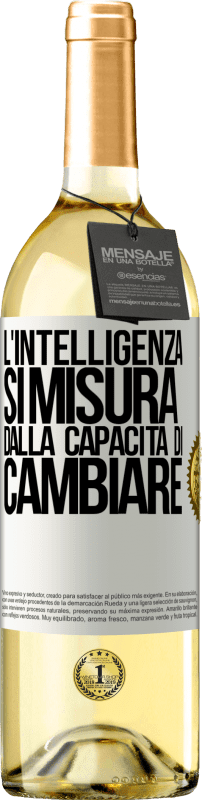 29,95 € Spedizione Gratuita | Vino bianco Edizione WHITE L'intelligenza si misura dalla capacità di cambiare Etichetta Bianca. Etichetta personalizzabile Vino giovane Raccogliere 2025 Verdejo