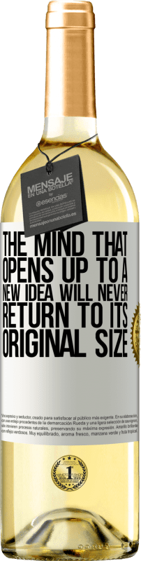 «Разум, который открывается новой идее, никогда не вернется к своему первоначальному размеру» Издание WHITE