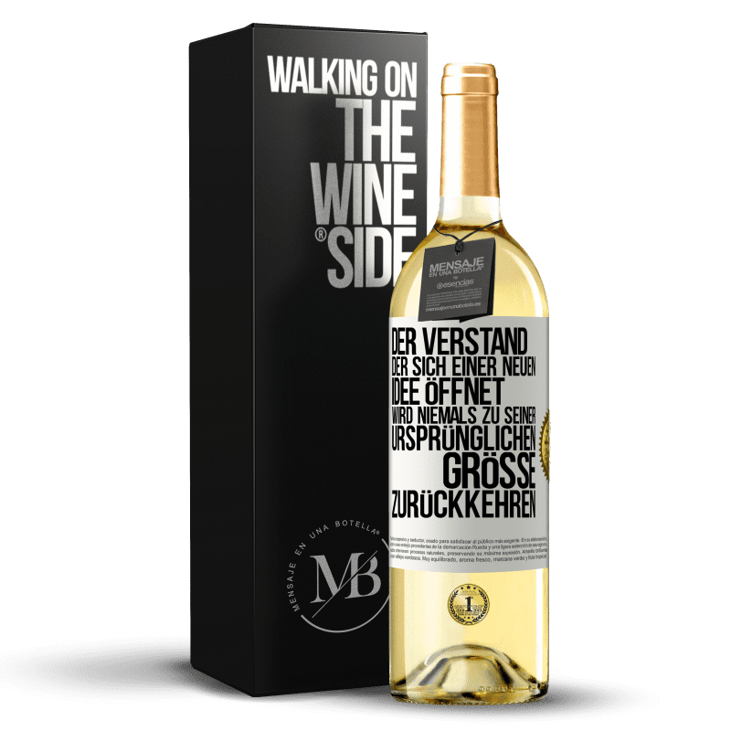 29,95 € Kostenloser Versand | Weißwein WHITE Ausgabe Der Verstand, der sich einer neuen Idee öffnet, wird niemals zu seiner ursprünglichen Größe zurückkehren Weißes Etikett. Anpassbares Etikett Junger Wein Ernte 2023 Verdejo