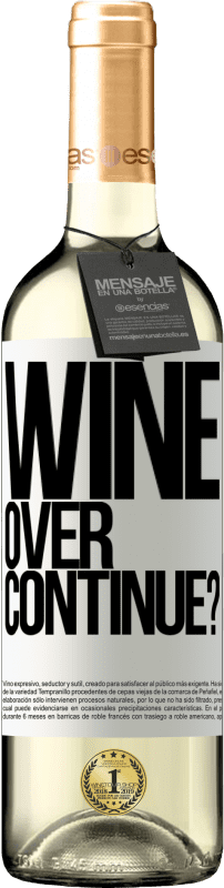 29,95 € Envoi gratuit | Vin blanc Édition WHITE Wine over. Continue? Étiquette Blanche. Étiquette personnalisable Vin jeune Récolte 2023 Verdejo