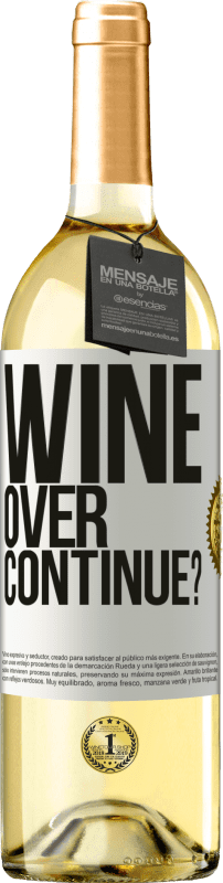 29,95 € | Vino Blanco Edición WHITE Wine over. Continue? Etiqueta Blanca. Etiqueta personalizable Vino joven Cosecha 2024 Verdejo