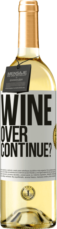 29,95 € | Weißwein WHITE Ausgabe Wine over. Continue? Weißes Etikett. Anpassbares Etikett Junger Wein Ernte 2024 Verdejo