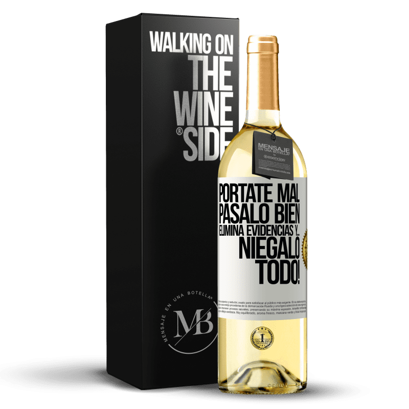 29,95 € Envío gratis | Vino Blanco Edición WHITE Pórtate mal. Pásalo bien. Elimina evidencias y… ¡Niégalo todo! Etiqueta Blanca. Etiqueta personalizable Vino joven Cosecha 2024 Verdejo