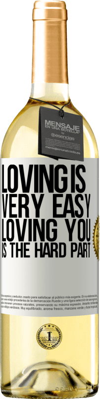 29,95 € | White Wine WHITE Edition Loving is very easy, loving you is the hard part White Label. Customizable label Young wine Harvest 2023 Verdejo