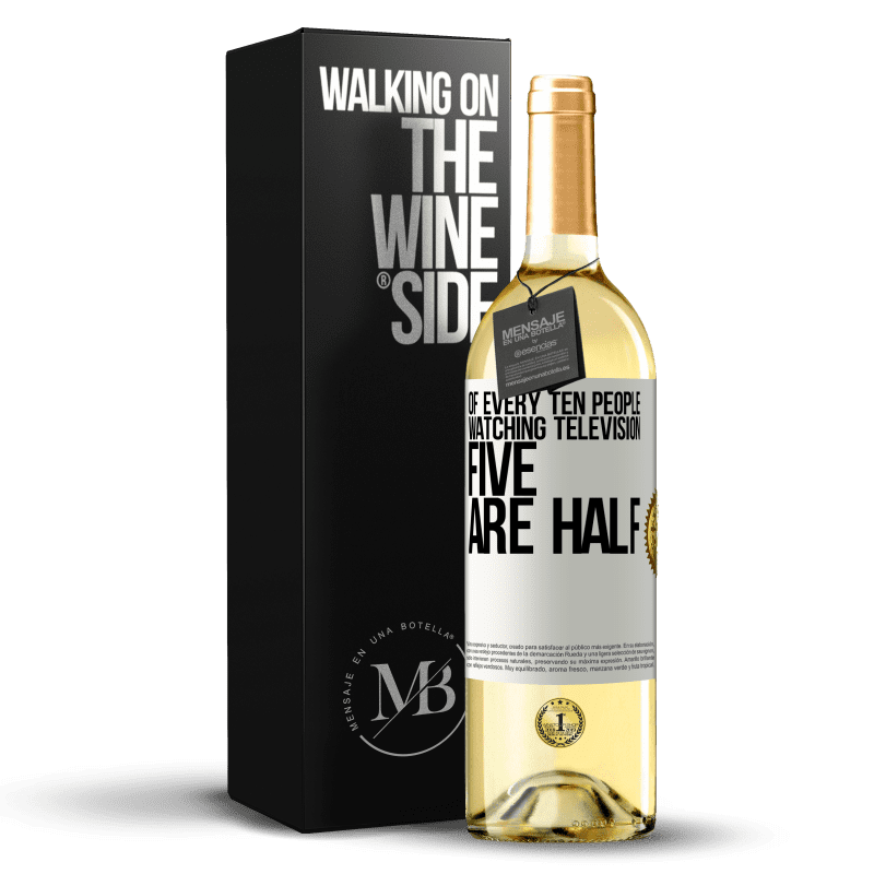 29,95 € Free Shipping | White Wine WHITE Edition Of every ten people watching television, five are half White Label. Customizable label Young wine Harvest 2023 Verdejo