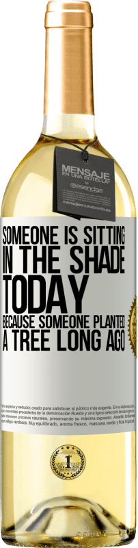29,95 € 免费送货 | 白葡萄酒 WHITE版 今天有人坐在树荫下，因为很久以前有人种了一棵树 白标. 可自定义的标签 青年酒 收成 2023 Verdejo