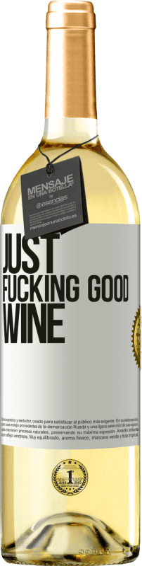 29,95 € Kostenloser Versand | Weißwein WHITE Ausgabe Just fucking good wine Weißes Etikett. Anpassbares Etikett Junger Wein Ernte 2025 Verdejo