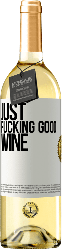 29,95 € | Vinho branco Edição WHITE Just fucking good wine Etiqueta Branca. Etiqueta personalizável Vinho jovem Colheita 2024 Verdejo