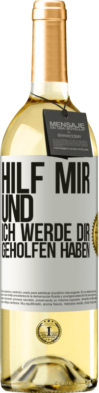 29,95 € | Weißwein WHITE Ausgabe Hilf mir und ich werde dir geholfen haben Weißes Etikett. Anpassbares Etikett Junger Wein Ernte 2024 Verdejo