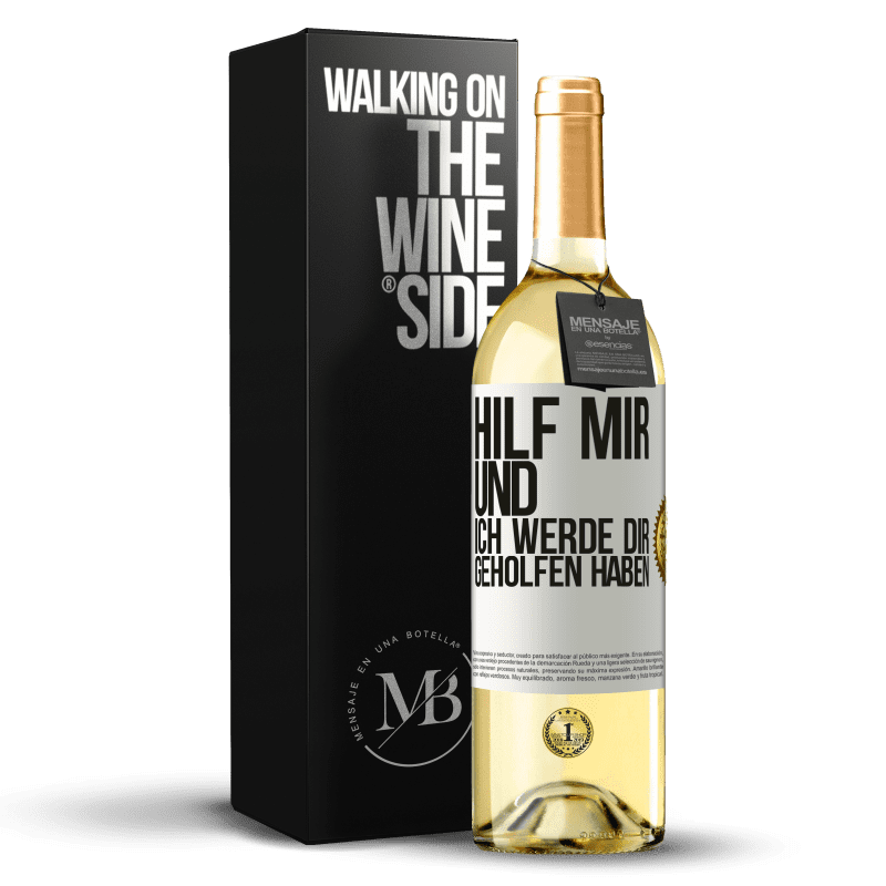 29,95 € Kostenloser Versand | Weißwein WHITE Ausgabe Hilf mir und ich werde dir geholfen haben Weißes Etikett. Anpassbares Etikett Junger Wein Ernte 2023 Verdejo