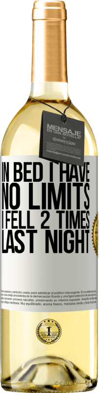 «In bed I have no limits. I fell 2 times last night» WHITE Edition