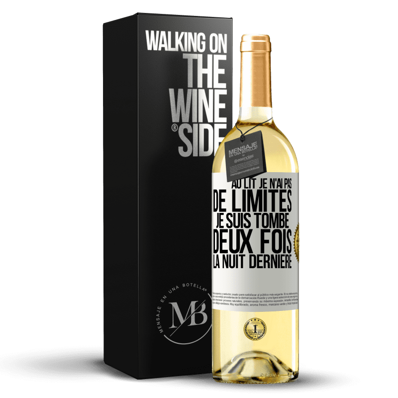 29,95 € Envoi gratuit | Vin blanc Édition WHITE Au lit, je n'ai pas de limites. Je suis tombé deux fois la nuit dernière Étiquette Blanche. Étiquette personnalisable Vin jeune Récolte 2024 Verdejo