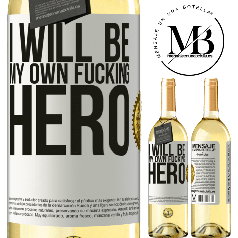 29,95 € Envoi gratuit | Vin blanc Édition WHITE I will be my own fucking hero Étiquette Blanche. Étiquette personnalisable Vin jeune Récolte 2022 Verdejo