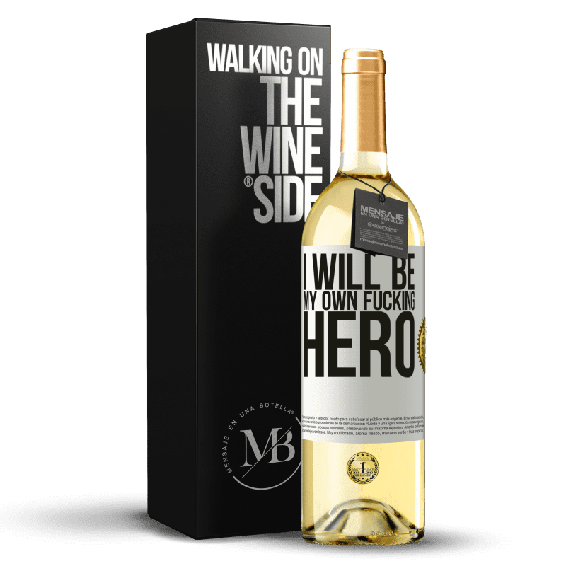 29,95 € Kostenloser Versand | Weißwein WHITE Ausgabe I will be my own fucking hero Weißes Etikett. Anpassbares Etikett Junger Wein Ernte 2023 Verdejo