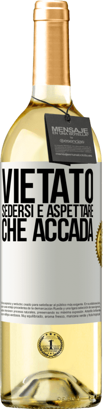 29,95 € | Vino bianco Edizione WHITE Vietato sedersi e aspettare che accada Etichetta Bianca. Etichetta personalizzabile Vino giovane Raccogliere 2025 Verdejo