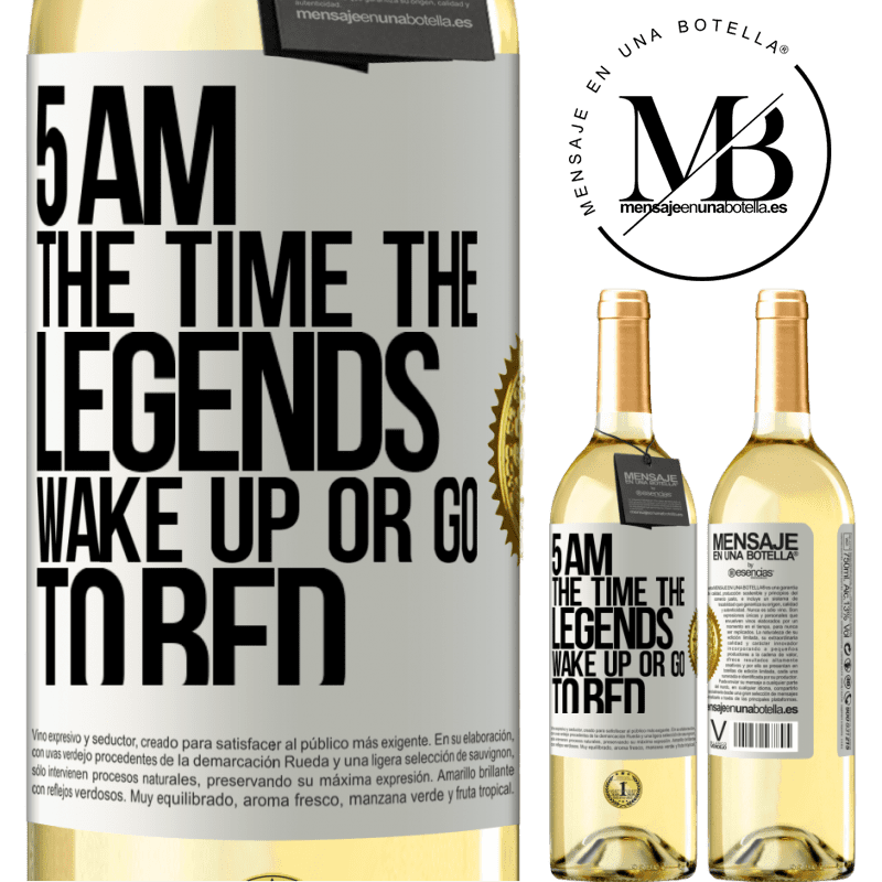 29,95 € Free Shipping | White Wine WHITE Edition 5 AM. The time the legends wake up or go to bed White Label. Customizable label Young wine Harvest 2024 Verdejo