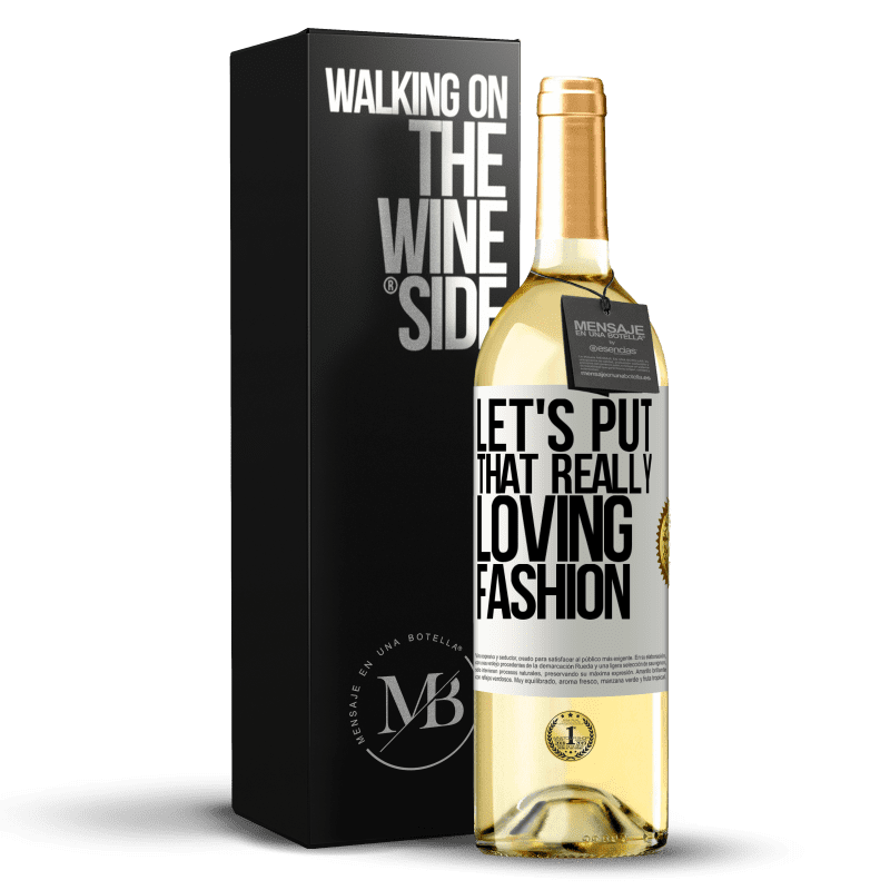 29,95 € Free Shipping | White Wine WHITE Edition Let's put that really loving fashion White Label. Customizable label Young wine Harvest 2023 Verdejo