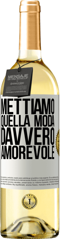 29,95 € Spedizione Gratuita | Vino bianco Edizione WHITE Mettiamo quella moda davvero amorevole Etichetta Bianca. Etichetta personalizzabile Vino giovane Raccogliere 2025 Verdejo