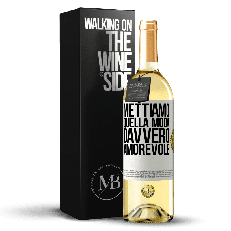 29,95 € Spedizione Gratuita | Vino bianco Edizione WHITE Mettiamo quella moda davvero amorevole Etichetta Bianca. Etichetta personalizzabile Vino giovane Raccogliere 2025 Verdejo