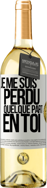 29,95 € | Vin blanc Édition WHITE Je me suis perdu quelque part en toi Étiquette Blanche. Étiquette personnalisable Vin jeune Récolte 2024 Verdejo