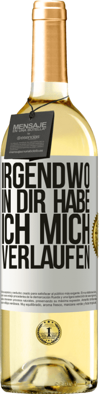 29,95 € Kostenloser Versand | Weißwein WHITE Ausgabe Irgendwo in dir habe ich mich verlaufen Weißes Etikett. Anpassbares Etikett Junger Wein Ernte 2025 Verdejo