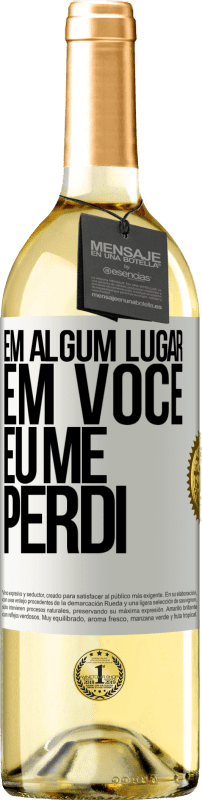 29,95 € | Vinho branco Edição WHITE Em algum lugar em você eu me perdi Etiqueta Branca. Etiqueta personalizável Vinho jovem Colheita 2024 Verdejo