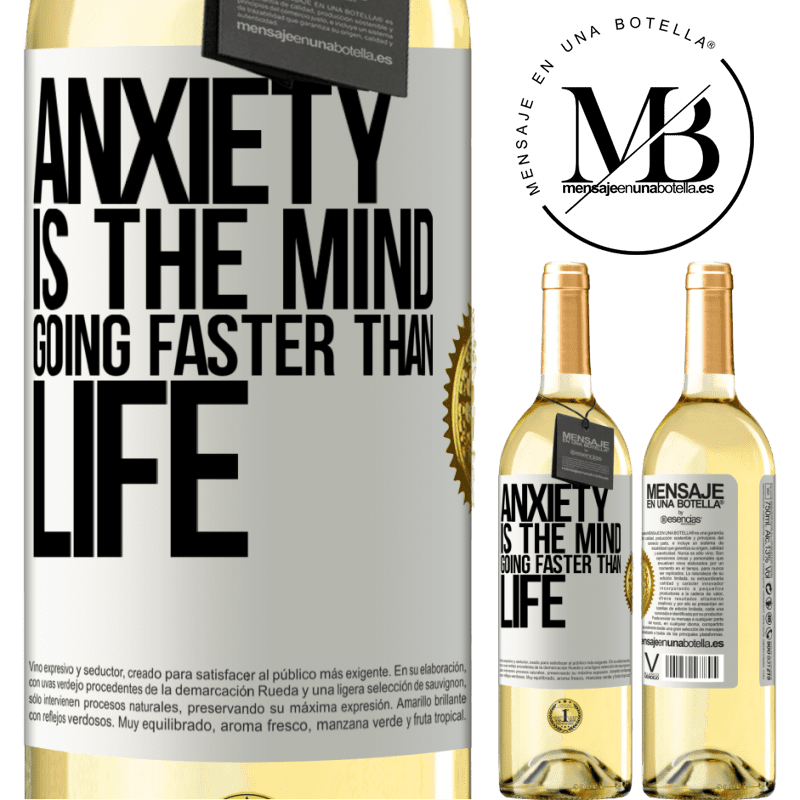 29,95 € Free Shipping | White Wine WHITE Edition Anxiety is the mind going faster than life White Label. Customizable label Young wine Harvest 2022 Verdejo