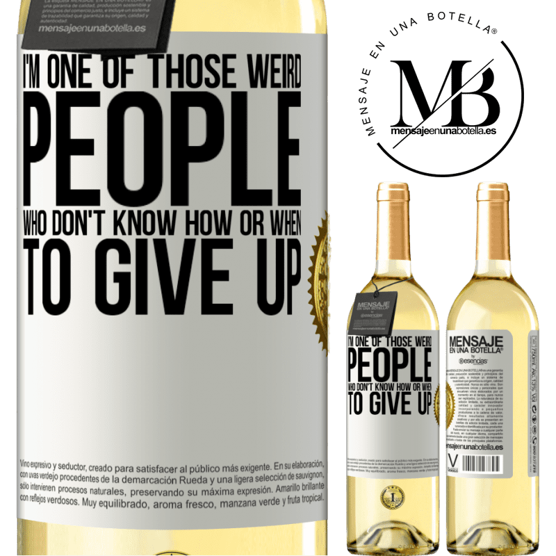 29,95 € Free Shipping | White Wine WHITE Edition I'm one of those weird people who don't know how or when to give up White Label. Customizable label Young wine Harvest 2022 Verdejo