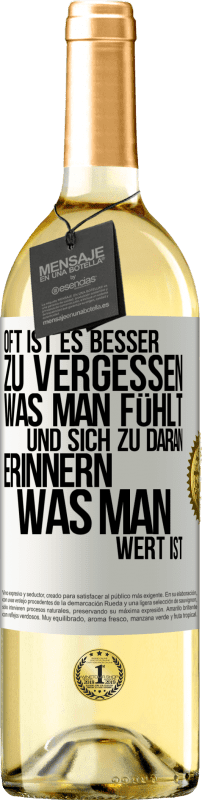 29,95 € | Weißwein WHITE Ausgabe Oft ist es besser zu vergessen, was man fühlt und sich zu daran erinnern, was man wert ist Weißes Etikett. Anpassbares Etikett Junger Wein Ernte 2025 Verdejo