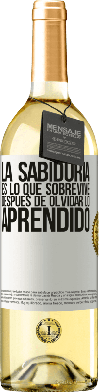 Envío gratis | Vino Blanco Edición WHITE La sabiduría es lo que sobrevive después de olvidar lo aprendido Etiqueta Blanca. Etiqueta personalizable Vino joven Cosecha 2023 Verdejo