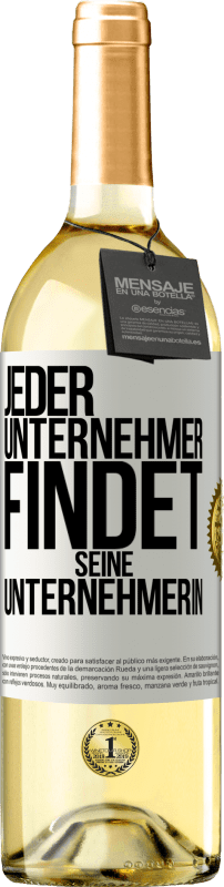 29,95 € | Weißwein WHITE Ausgabe Jeder Unternehmer findet seine Unternehmerin Weißes Etikett. Anpassbares Etikett Junger Wein Ernte 2025 Verdejo