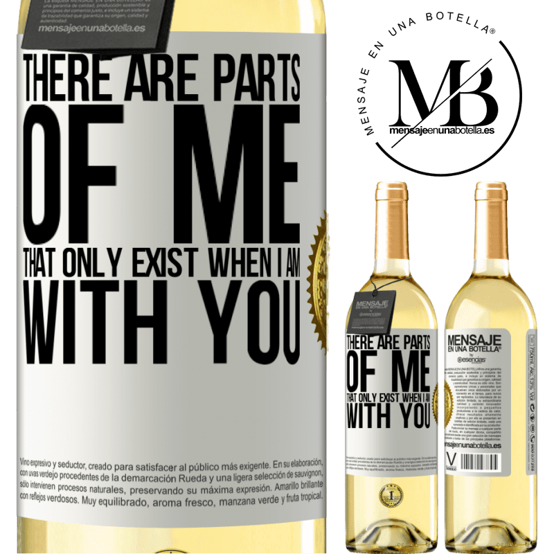 29,95 € Free Shipping | White Wine WHITE Edition There are parts of me that only exist when I am with you White Label. Customizable label Young wine Harvest 2022 Verdejo