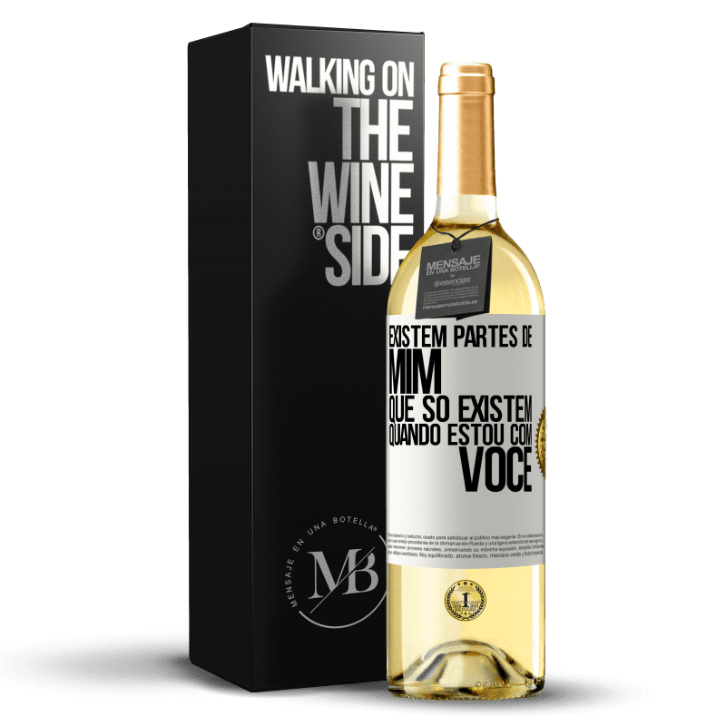 29,95 € Envio grátis | Vinho branco Edição WHITE Existem partes de mim que só existem quando estou com você Etiqueta Branca. Etiqueta personalizável Vinho jovem Colheita 2024 Verdejo